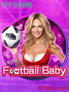 Descubra o Fascinante Mundo de FootballBaby: A Nova Sensação F77 GAME