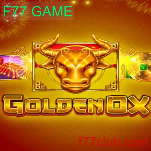 Descubra o Universo de GoldenOx: O Jogo Revolucionário F77 GAME