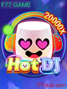 Explorando o Universo do HotDJ: O F77 GAME que Está Revolucionando o Mercado