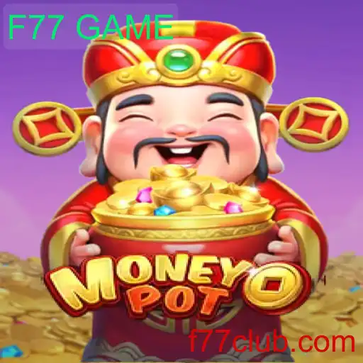 Jogo MoneyPot: A Nova Aposta do F77 GAME